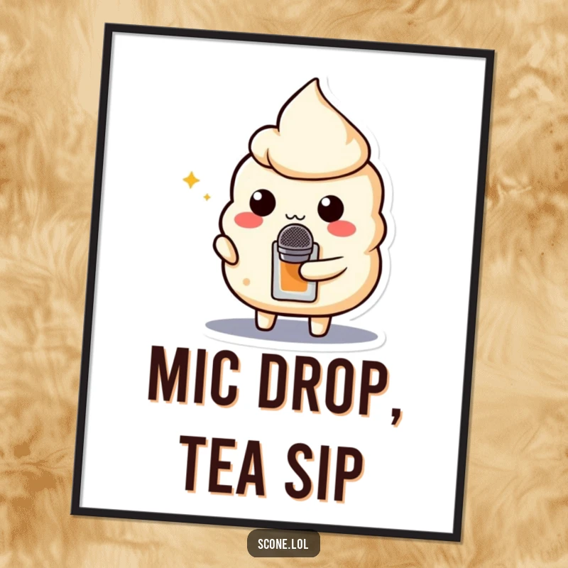 Funny poster featuring a scone character holding a teabag as a microphone, ready to perform center stage.