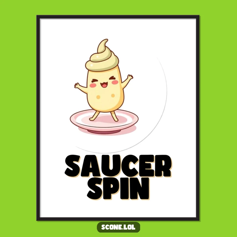 Funny Scone Saucer Jig Poster: Hilarious Wall Art for Food Lovers