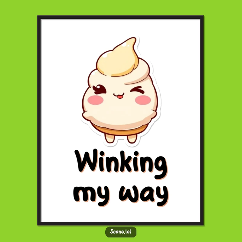 Funny Scone Wink Poster: Add Playful Charm to Your Walls!