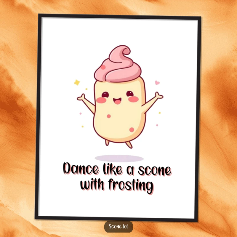 Funny Free Printable Wall Art depicting a scone character in the midst of a hilarious, wobbly, happy dance.