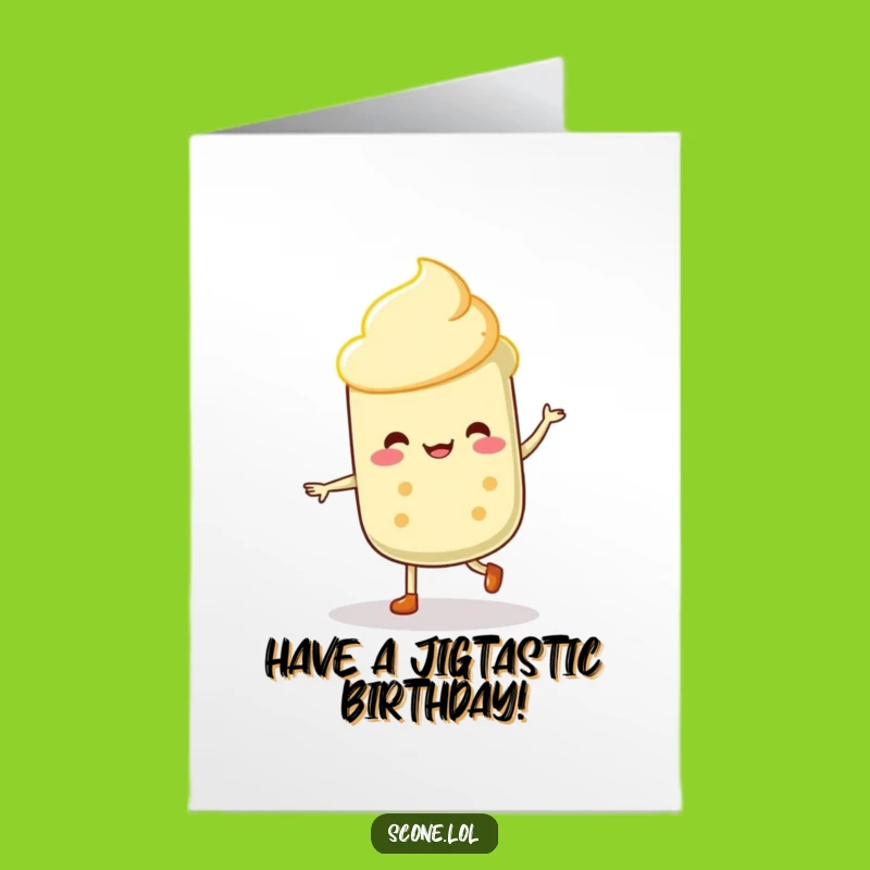 Free Printable Scone Jigging Card: Funny Birthday Downloadable Gift for Joyful Celebrations