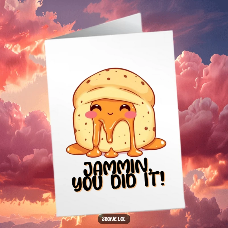Funny Free Printable Congratulations Card: A scone with jam dripping down its sides, beaming with self-satisfied delight.