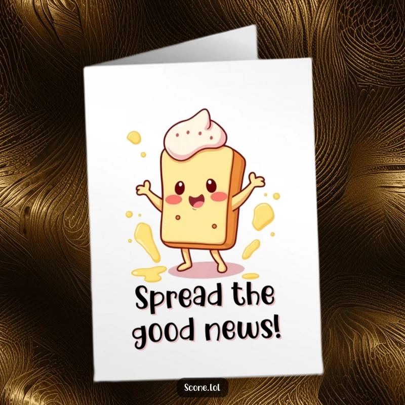 Funny Free Printable Congrats Card: Scone character in a happy dance, surrounded by energetic butter splatters.