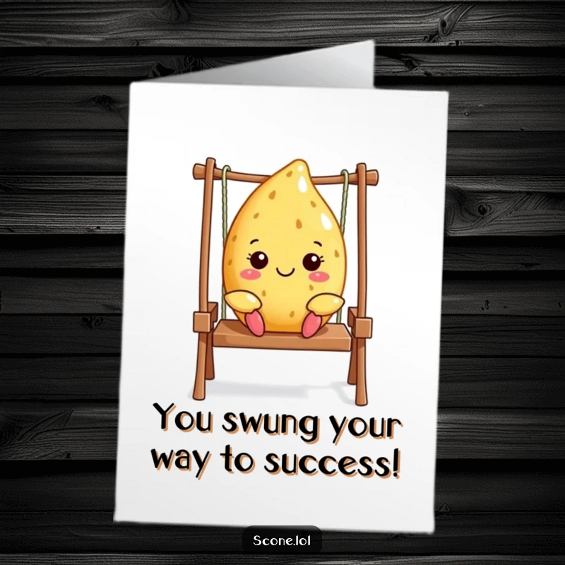 Funny free printable congratulations card showing a scone with a happy face swinging merrily on a small swing.