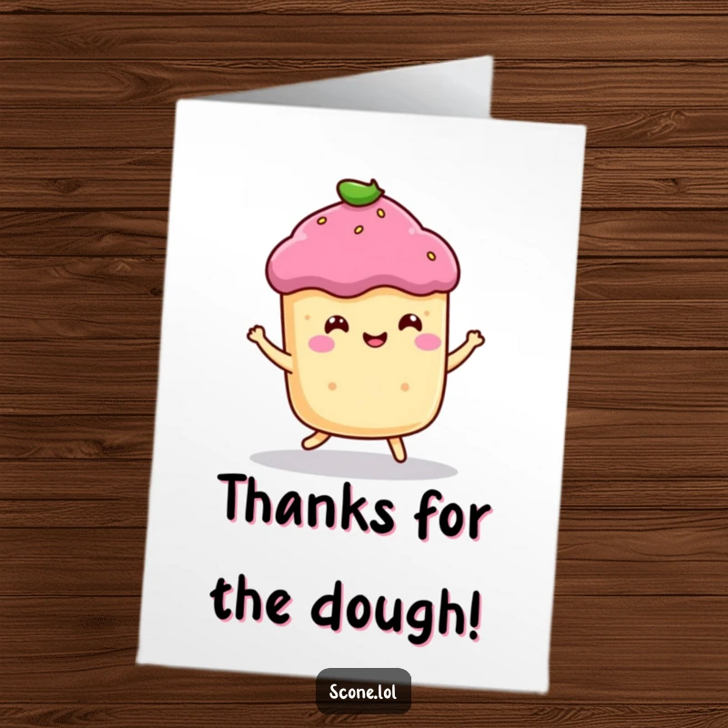 Funny Free Printable Thank You Card: A smiling scone character performs a happy little bounce, conveying warm gratitude.
