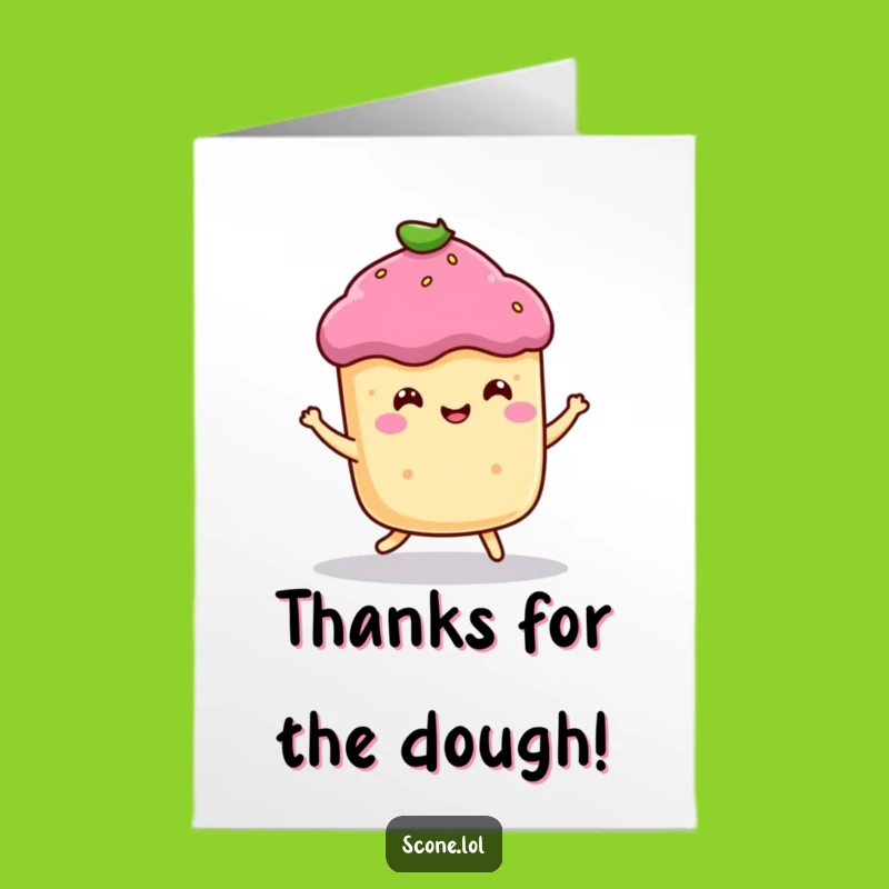 Bouncing Scone Thank You Free Printable Card - Sweet & Funny Downloadable Message
