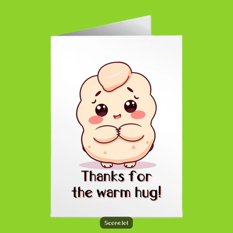 Free Printable Thank You Card: Hugging Scone Funny Downloadable Gift Greeting Card