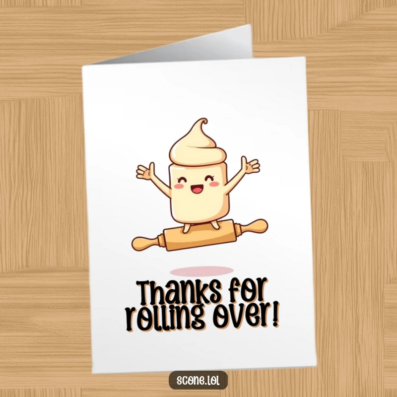 Funny Free Printable Thank You Card: A scone character is caught mid-wobble on a rolling pin, arms flailing.