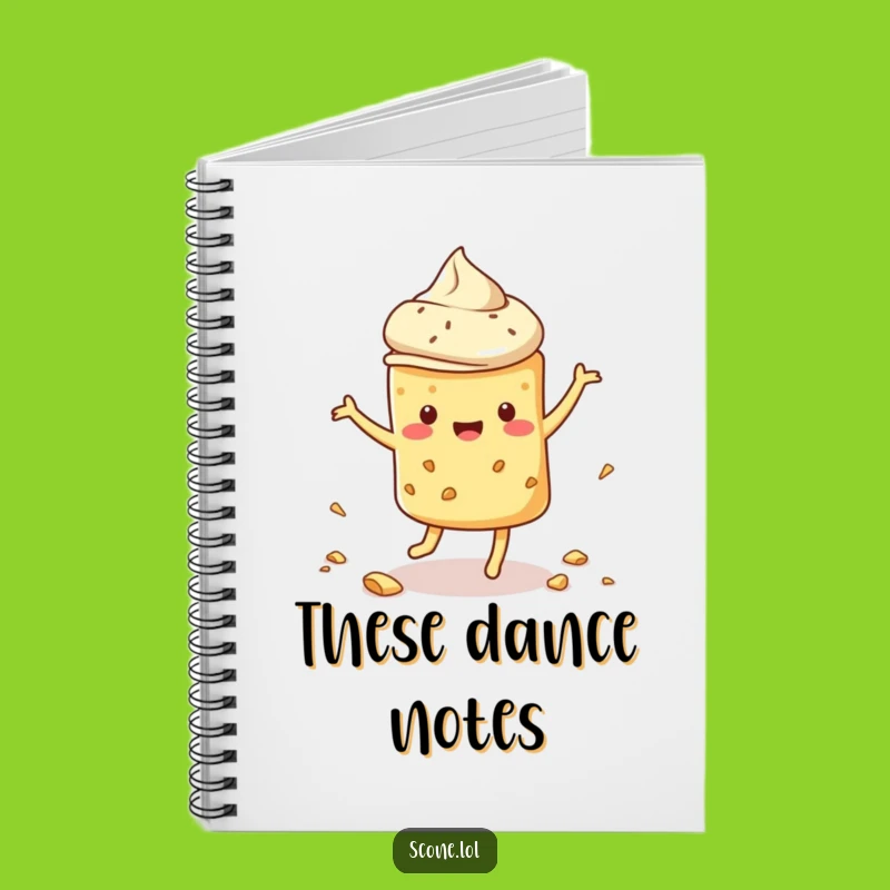 Funny Dancing Scone Notebook: Capture Your Thoughts with Pastry Pizzazz