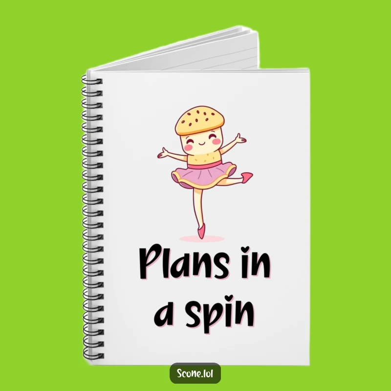 Funny Scone Pirouette Notebook - Capture Your Graceful Ideas!