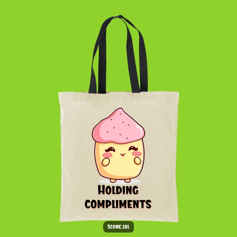 Funny Scone Compliment Tote Bag: Carry Your Sweetness, Perfect Gift